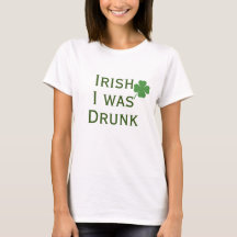 Irlandés, fui borracha de la camiseta del Día de S