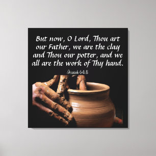 Isaiah 64:8 impresión de lienzo