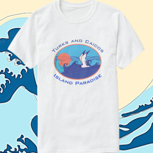 Islas Turcas y Caicos: El paraíso ondea camiseta