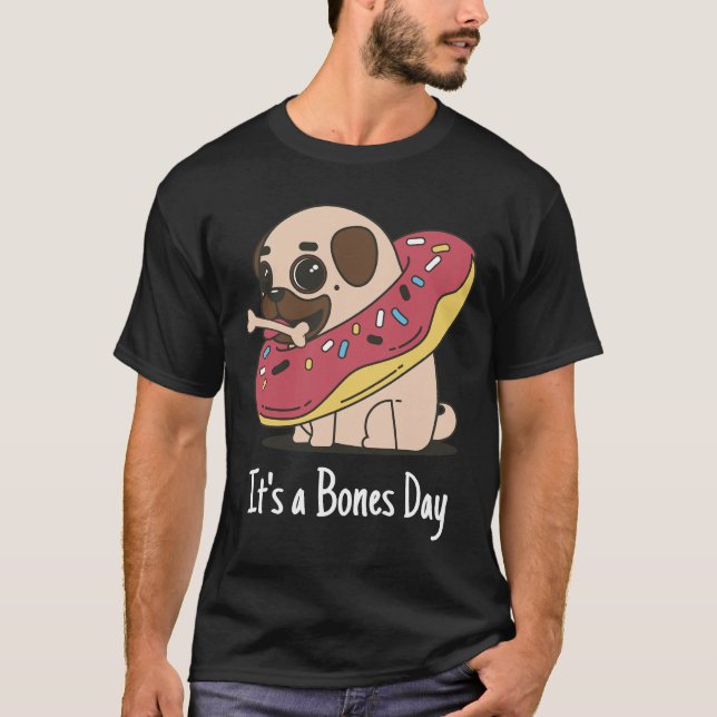 It&x27;es una camiseta clásica de pug de Bones Day (Anverso)