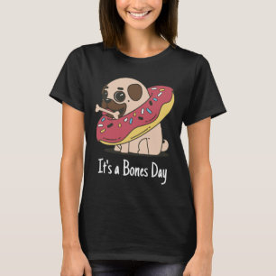 It&x27;es una camiseta clásica de pug de Bones Day