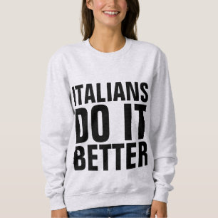 ITALIANOS LO HACEN MEJOR Camisetas Y Camisetas
