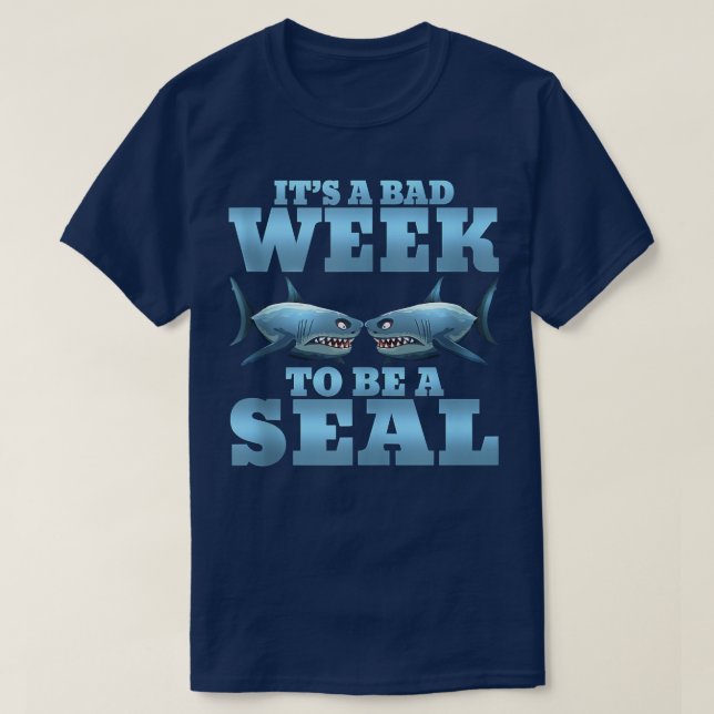 It's A Bad Week To Be A Seal Shark Funny Tank Top (Diseño del anverso)