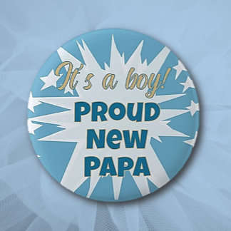 It's a Boy! Botón Proud Papa