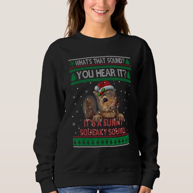 It's A  Squeaky Sound Ugly Christmas Sweater Squir (Anverso)