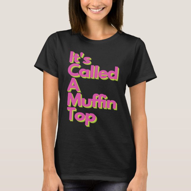 It's called a Muffin Top (Anverso)