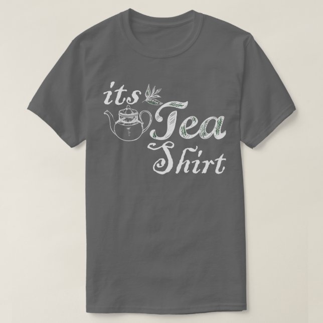 Itx27s un divertido amante del té con camiseta de  (Diseño del anverso)