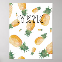 "Iykyk" Pineapple Decoración estética Poster de ta