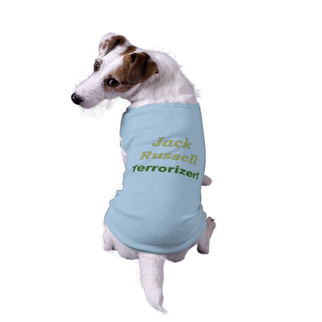 '¡Jack Russell Terrorizer!'Camisa de perro (Atrás)