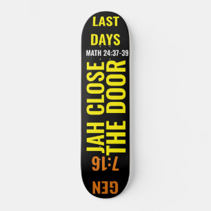 JAH CIERRA LA PUERTA Skateboard