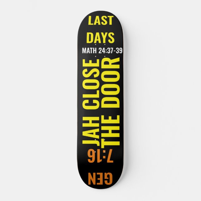 JAH CIERRA LA PUERTA Skateboard (Anverso)