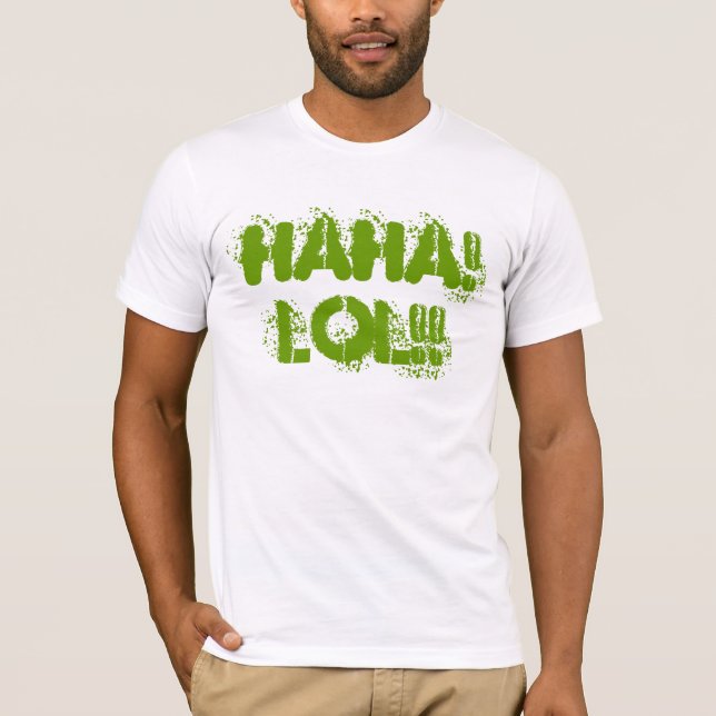 ¡JAJA! ¡¡¡LOL!! Camiseta (Anverso)