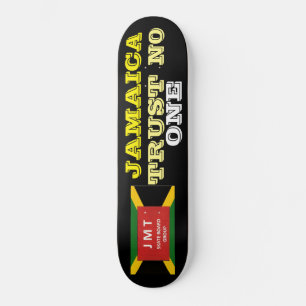JAMAICA CONFIANZA EN QUE NO HAY NINGUNO Skateboard