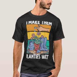 Jardín divertido me mojo la camiseta de las planta