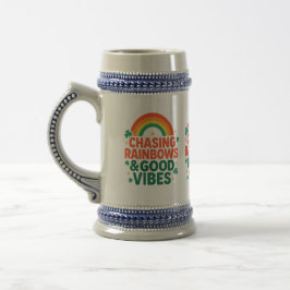 Jarra De Cerveza Chasing Rainbows & Good Vibes Mug