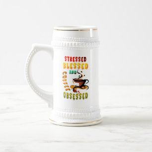 Jarra De Cerveza Enfatizado Bendito Y Café Obsesionado