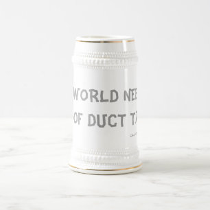 JARRA DE CERVEZA ¡ESTE MUNDO NECESITA MUCHA CINTA DE PATO!