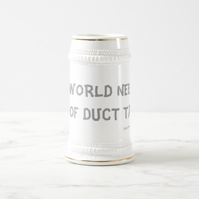 JARRA DE CERVEZA ¡ESTE MUNDO NECESITA MUCHA CINTA DE PATO! (Centro)