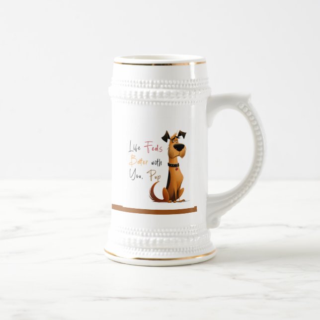Jarra De Cerveza Life Feels Better With you Pup – Cute Dog Mug (Derecha)