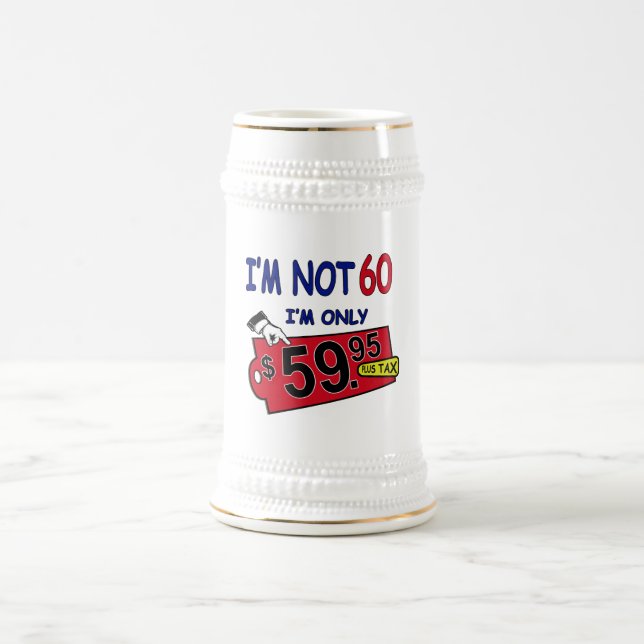 Jarra De Cerveza No soy 60 Humor Birthday Stein (Centro)