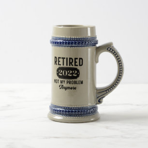 Jarra De Cerveza Retirado 2022 ya no es mi problema regalo gracioso
