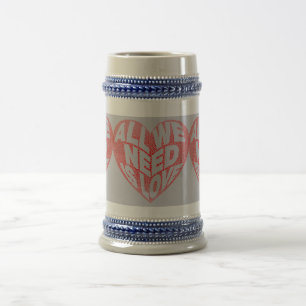 Jarra De Cerveza Todo lo que necesitamos es amor corazón 22 oz Stei
