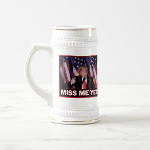 Jarra De Cerveza Trump todavía me extraña