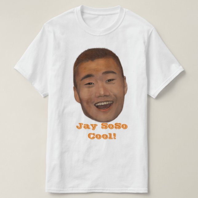 ¡Jay SoSo Guay! Camiseta (Diseño del anverso)