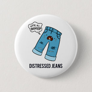 Jeans con problemas Pin botón Pun