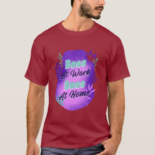Jefa En El Trabajo Jefa En Casa Camiseta Para Mamá