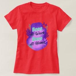 Jefa En El Trabajo Jefa En Casa Camiseta Para Mamá