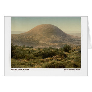 Jesús Caminó Aquí: Mt Tabor