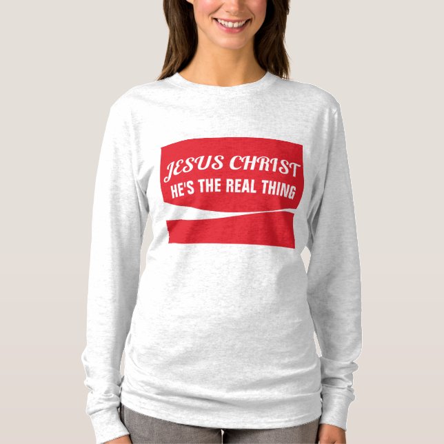 JESÚS CRISTO - LA VERDADERA COSA DE LAS Camisetas  (Anverso)