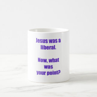 Jesús era una taza liberal