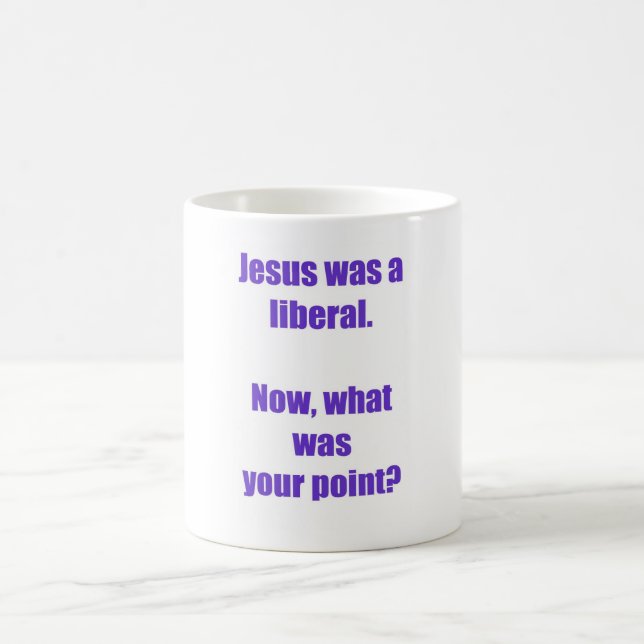 Jesús era una taza liberal (Centro)