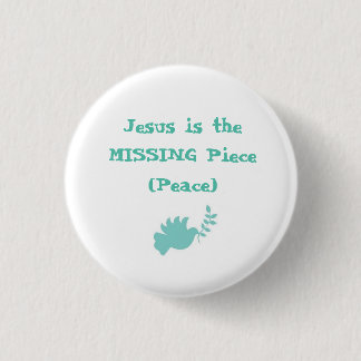 Jesús es el botón de la pieza que falta (paz)