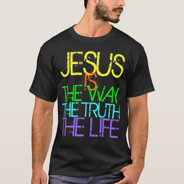 Jesús es la manera, la verdad, la camiseta del (Anverso)