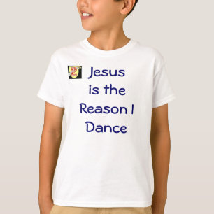 Jesús es la razón que bailo la camisa
