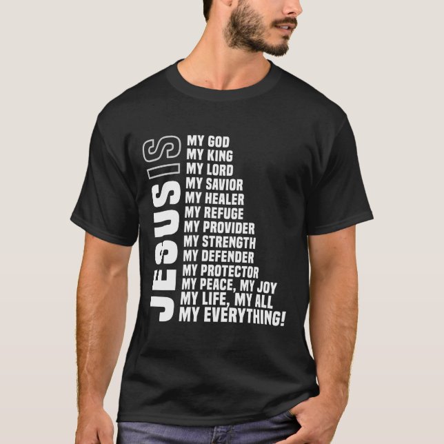 Jesús Es Mi Todo Mi Todo Mi Dios Camiseta (Anverso)