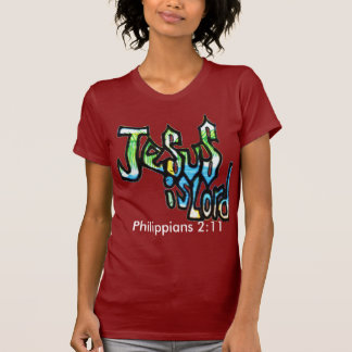Jesús es señor camisa para mujer