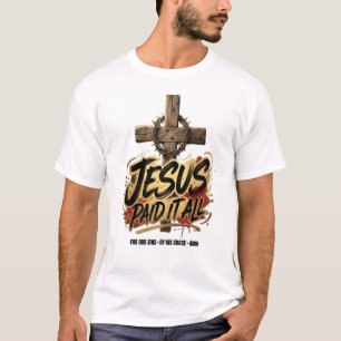 Jesús lo pagó todo – Camiseta Cristiana