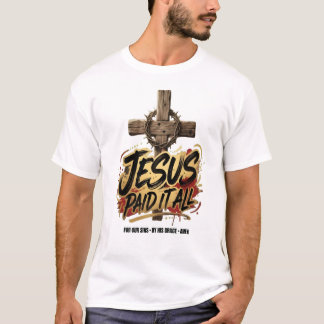 Jesús lo pagó todo – Camiseta Cristiana