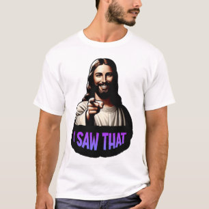 Jesús - ¡Lo Vi! Camiseta