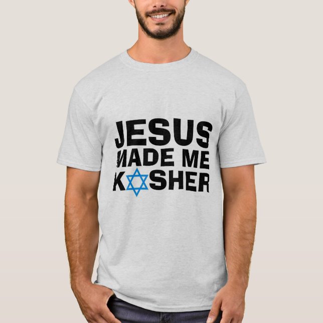 JESÚS ME HIZO KOSHER Camisetas judías messiánicas (Anverso)