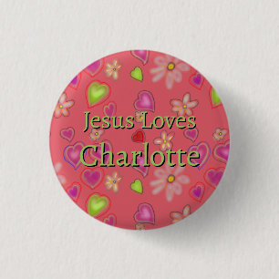 Jesús Personalizado Ama Charlotte Floral Botón