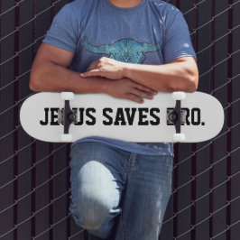 Jesús Salvó Al Hermano. Skateboard negro