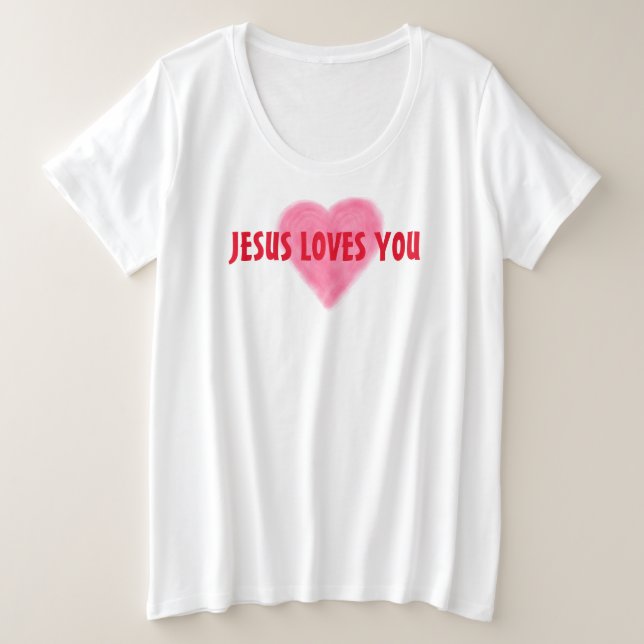 JESÚS TE AMA Camiseta tamaño más grande para mujer (Anverso del diseño)