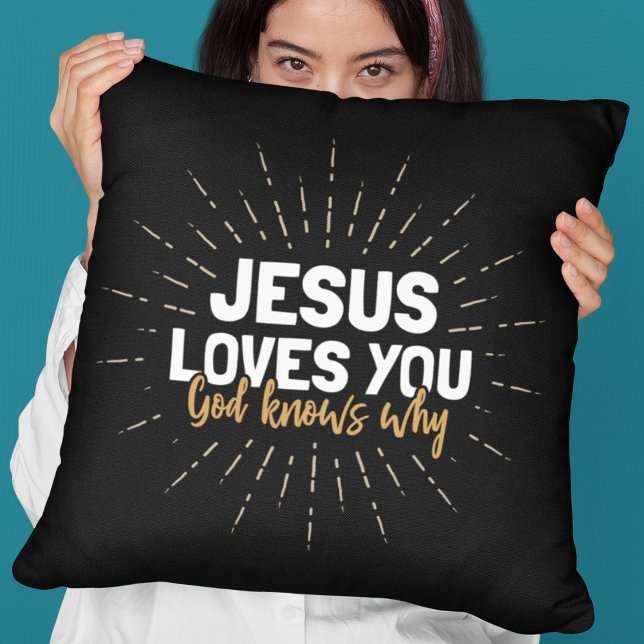 Jesús te ama - Dios sabe por qué Almohada de lanza (Subido por el creador)