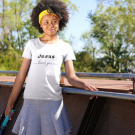 Jesús Te Ama La Camiseta Del Chica