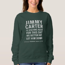 Jimmy Carter se queda vivo por esta sudadera
